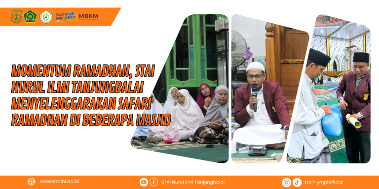 Momentum Ramadhan, STAI Nurul Ilmi Tanjungbalai Menyelenggarakan Safari Ramadhan di Beberapa Masjid