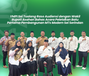 YMPI Sei Tualang Raso Audiensi dengan Wakil Bupati Asahan Bahas Acara Peletakan Batu Pertama Pembangunan MTs Modern Sei Serindan